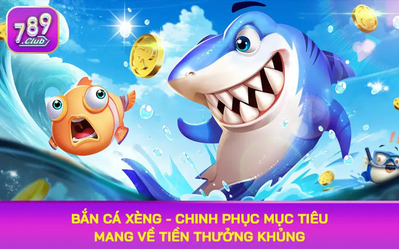 bắn cá xèng